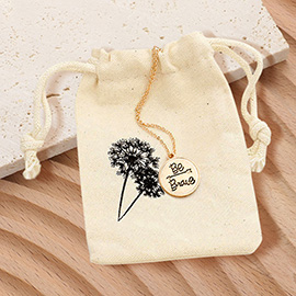 BE BRAVE Engraved Disc Pendant Necklace Gift Bag Set